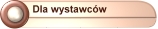 Informacje dla wystawc�w