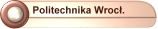Politechnika Wroc�awska